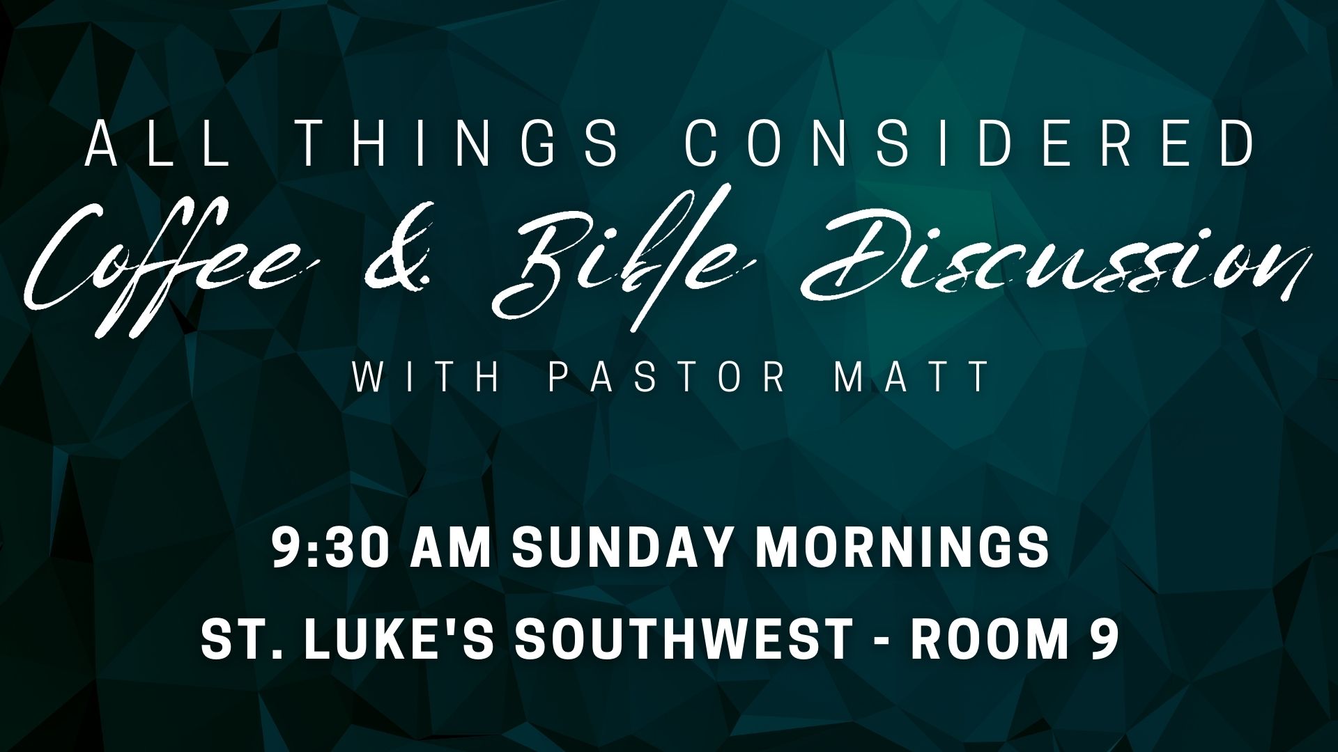 Southwest Sunday Morning Bible Discussion