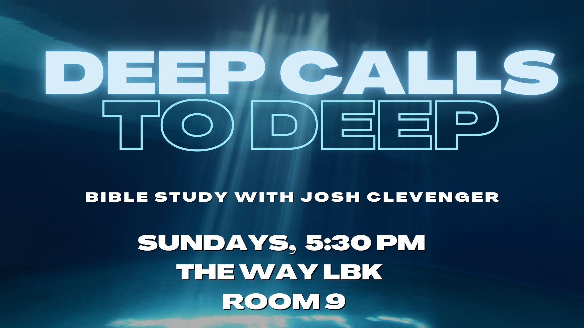 Deep Calls To Deep