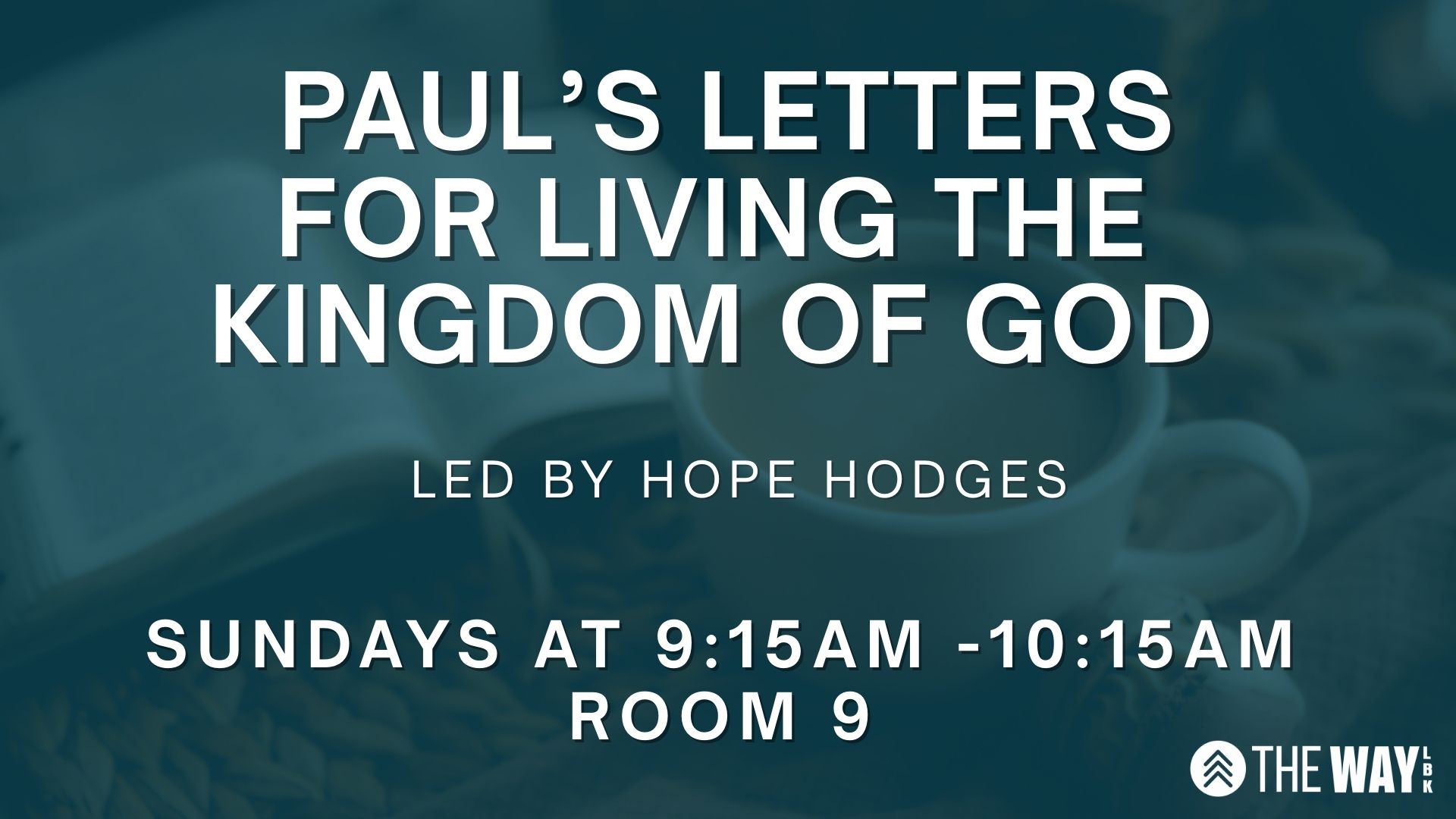 Paul’s Letters for Living the Kingdom of God