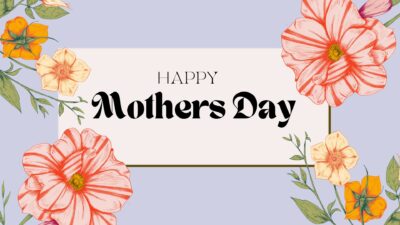 Happy Mother’s Day