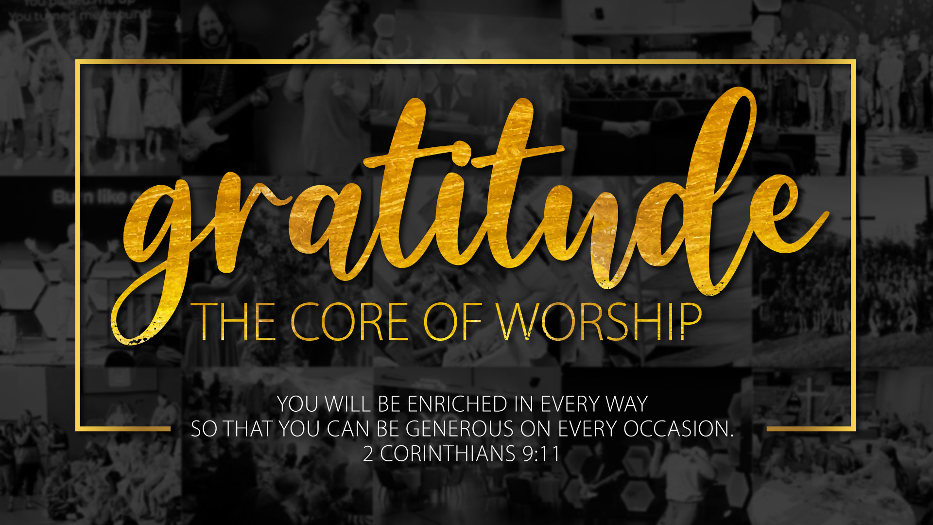 Gratitude: The Core of Worship Our Gift