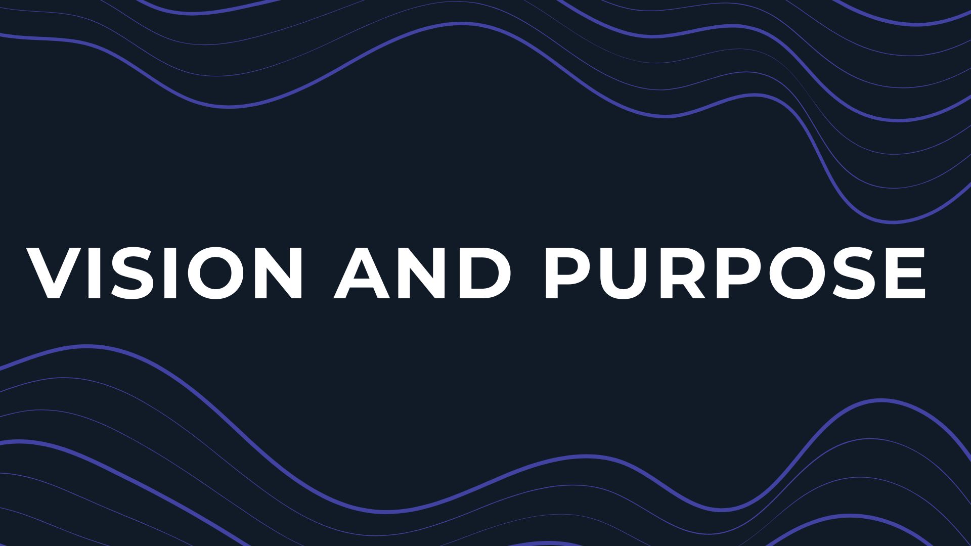 Vision and Purpose