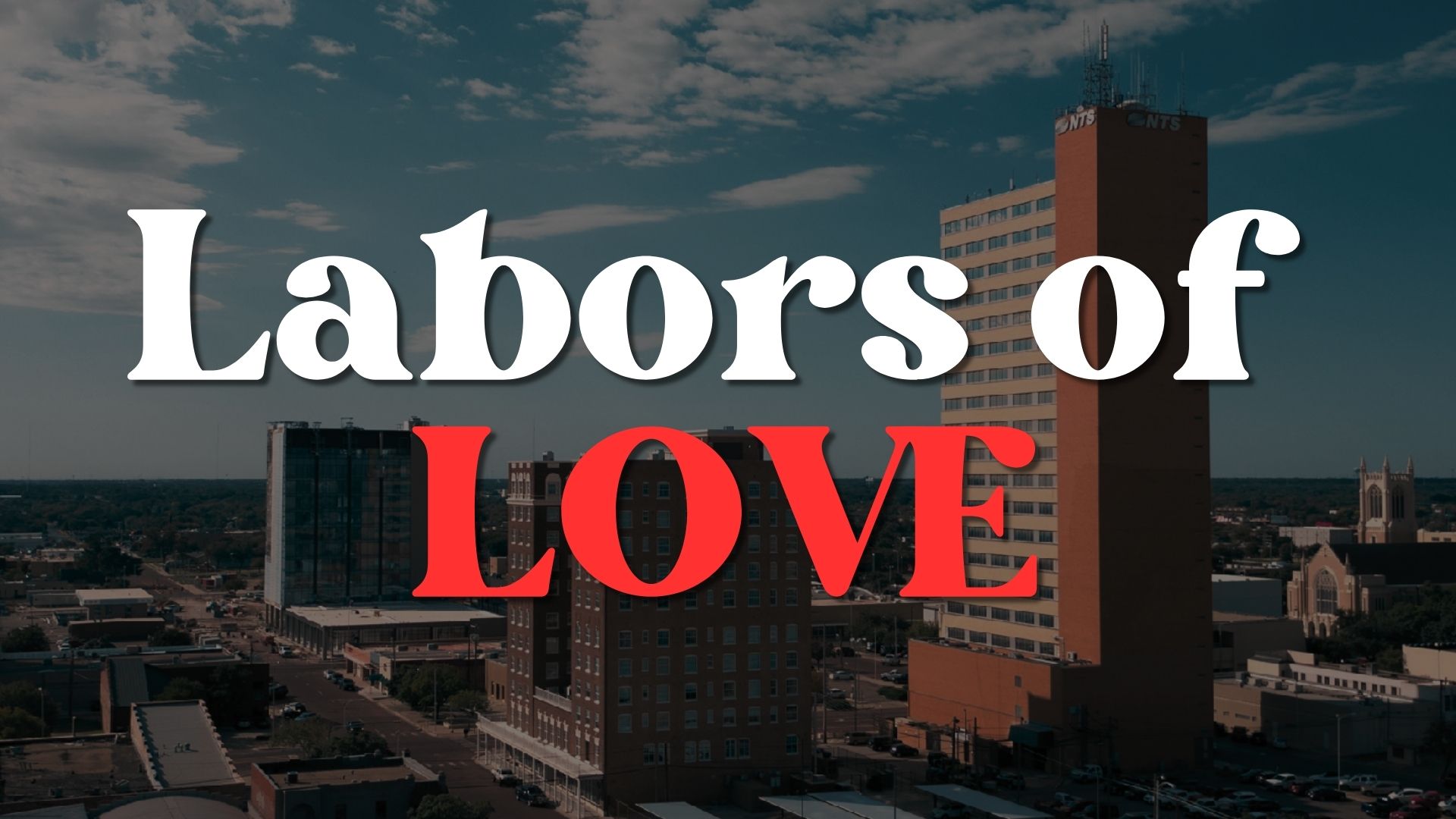 Labors of Love